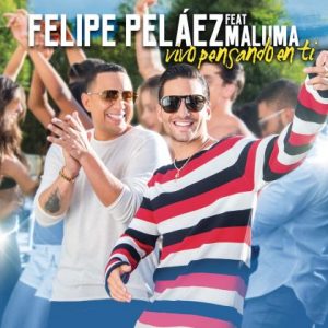 Felipe Peláez Ft Maluma – Vivo Pensando En Ti